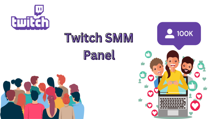 Best and Cheapest SMM Panel for Twitch Followers and Viewers