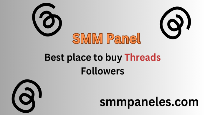 The Benefits of Using Threads SMM Panel for Your Business
